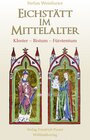 Buchcover Eichstätt im Mittelalter