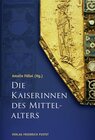 Buchcover Die Kaiserinnen des Mittelalters