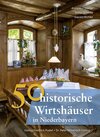 Buchcover 50 historische Wirtshäuser in Niederbayern