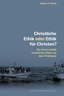 Buchcover Christliche Ethik oder Ethik für Christen?