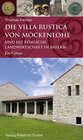 Buchcover Die Villa rustica von Möckenlohe und die römische Landwirtschaft in Bayern
