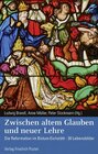 Buchcover Zwischen altem Glauben und neuer Lehre