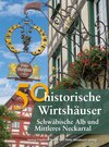 Buchcover 50 historische Wirtshäuser Schwäbische Alb und Mittleres Neckartal
