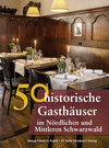 Buchcover 50 historische Gasthäuser im Nördlichen und Mittleren Schwarzwald