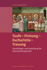 Buchcover Taufe - Firmung - Eucharistie - Trauung