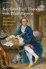 Buchcover Kurfürst Carl Theodor von Pfalz-Bayern