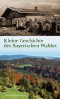 Buchcover Kleine Geschichte des Bayerischen Waldes