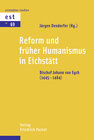 Buchcover Reform und früher Humanismus in Eichstätt