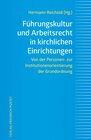 Buchcover Führungskultur und Arbeitsrecht in kirchlichen Einrichtungen