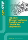 Buchcover 100 Jahre Oktoberrevolution. Eine alternative Chronik der Sowjetunion.