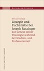 Buchcover Liturgie und Eucharistie bei Joseph Ratzinger