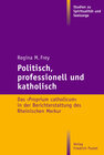 Buchcover Politisch, professionell und katholisch