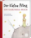 Der kleine Prinz. Ein Karussell-Buch width=