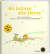 Buchcover Als lachten alle Sterne. Der Kleine Prinz - Texte, Lieder und Originalillustrationen