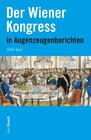 Buchcover Der Wiener Kongress in Augenzeugenberichten