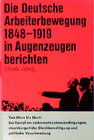 Buchcover Die Deutsche Arbeiterbewegung 1848-1919 in Augenzeugenberichten