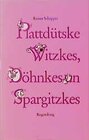 Buchcover Plattdütske Witzkes, Döhnkes un Spargitzkes