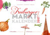 Buchcover Freiburger Marktkalender 2017
