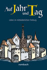Buchcover Auf Jahr und Tag – Leben im mittelalterlichen Freiburg