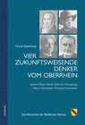 Buchcover Vier zukunftsweisende Denker vom Oberrhein