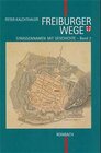 Buchcover Freiburger Wege. Strassennamen mit Geschichte / Freiburger Wege. Strassennamen mit Geschichte