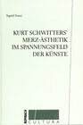 Buchcover Kurt Schwitters’ Merz-Ästhetik im Spannungsfeld der Künste