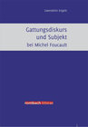 Buchcover Gattungsdiskurs und Subjekt bei Michel Foucault
