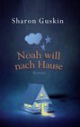 Buchcover Noah will nach Hause