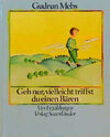 Buchcover Geh nur, vielleicht triffst du einen Bären