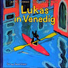 Buchcover Lukas in Venedig