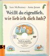 Buchcover Weißt du eigentlich, wie lieb ich dich hab?