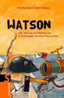 Buchcover Watson oder: Wie man ein Mädchen mit 23 Erfindungen und einer Maus erobert