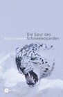 Buchcover Die Spur des Schneeleoparden