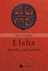 Buchcover Elsha - Rebellin und Seherin