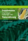 Buchcover Supplemente zu Vorlesungen und Übungen in der Tierernährung