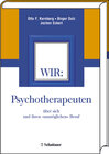 Buchcover Wir: Psychotherapeuten über sich und ihren "unmöglichen" Beruf