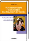 Buchcover Psychoanalytische Traumatologie - das Trauma in der Familie