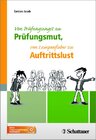 Buchcover Von Prüfungsangst zu Prüfungsmut, von Lampenfieber zu Auftrittslust