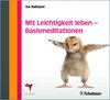 Buchcover Mit Leichtigkeit leben - Basismeditationen