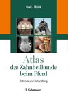 Buchcover Atlas der Zahnheilkunde beim Pferd