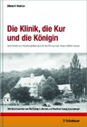 Buchcover Die Klinik, die Kur und die Königin