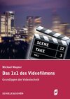 Buchcover Das 1x1 des Videofilmens