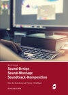 Buchcover Sound-Design, Sound-Montage, Soundtrack-Komposition (3. Auflage)