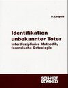 Buchcover Identifikation unbekannter Toter - Interdisziplinäre Methodik, forensische Osteologie