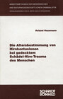 Buchcover Die Altersbestimmung von Hirnkontusionen bei gedecktem Schädel-Hirn-Trauma des Menschen