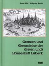 Buchcover Grenzen und Grenzsteine der (freien und) Hansestadt Lübeck