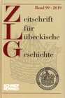 Buchcover Zeitschrift für Lübeckische Geschichte Band 99 / 2019