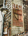 Buchcover Lübeck - Wo Steine Geschichte erzählen