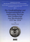 Buchcover Die Gnadenpfennige und Ereignismedaillen der regierenden Herzöge und Grossherzöge von Mecklenburg, 1537 bis 1918