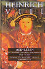 Buchcover Heinrich VIII. Mein Leben